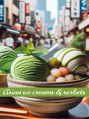 cover image of Asian ice creams & sorbets